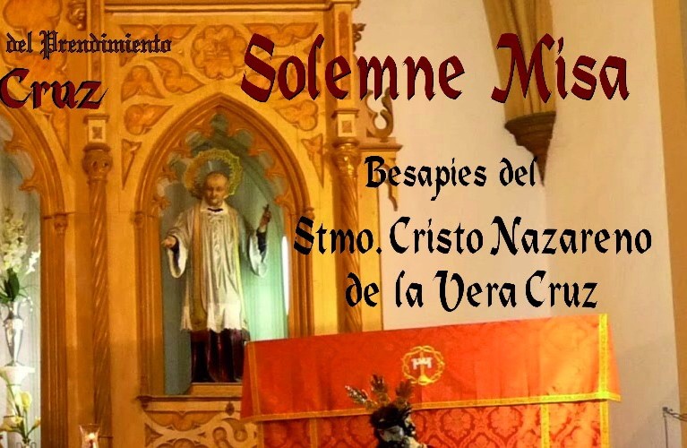 Solemne Misa  Besapies del Stmo Cristo Nazareno de la Vera Cruz